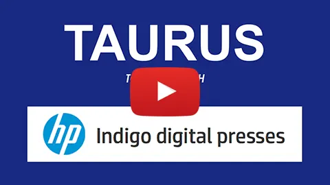 Video: TAURUS with HP Indigo